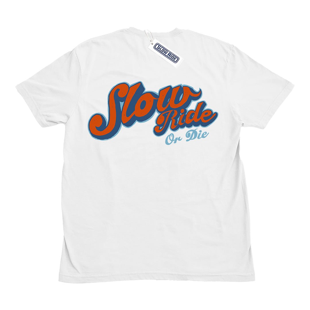 Slow Ride or Die Tee Day (2 Colors) - Slow Ride
